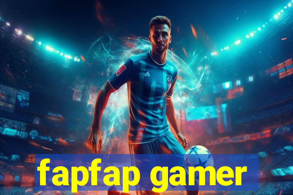 fapfap gamer